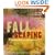 Fallscaping: Extending your Garden Season into Autumn