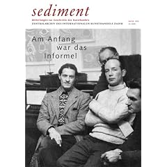 Sediment. Am Anfang war das Informel