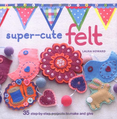 Super Cute Felt