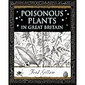 Poisonous Plants in Great Britain (Wooden Books Gift Book)