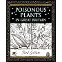 Poisonous Plants in Great Britain (Wooden Books Gift Book)