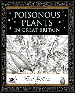 Poisonous Plants in Great Britain (Wooden Books Gift Book): Amazon.co