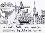 A guided walk round Inverness