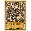 The Wild Muir: Twenty-two of John Muir's Greatest Adventures