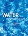 Books : Water: The Essence of Life