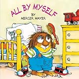 All By Myself (Turtleback School & Library Binding Edition) (Little Critter)