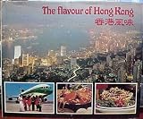The Flavour of Hong Kong (Revised Edition)