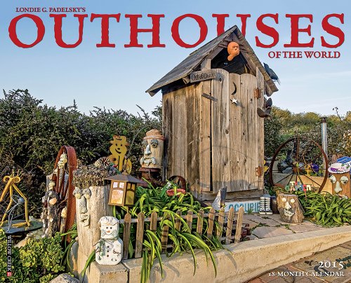 Outhouses 2015 Wall Calendar