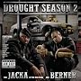 Drought Season, Vol. 2 ~ The Jacka