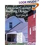 American Country Building Design: Rediscovered Plans for 19th-Century Farmhouses, Cottages, Landscapes, Barns, Carriage Houses & Outbuildings