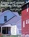  : American Country Building Design: Rediscovered Plans for 19th-Century Farmhouses, Cottages, Landscapes, Barns, Carriage Houses & Outbuildings