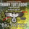 The Big Switch: The War That Came Early Series #3