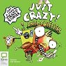 Just Crazy!