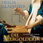 H&ouml;rbuch Die Vergolderin