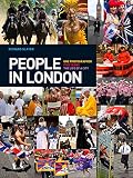 People in London : one photographer - five years - the life of a city