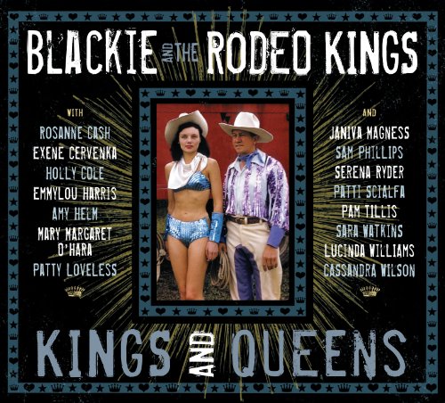 Blackie And The Rodeo Kings - Kings and Queens - Zortam Music