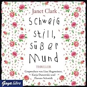 H&ouml;rbuch Schweig still, süßer Mund