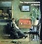 The Impressionists at Home