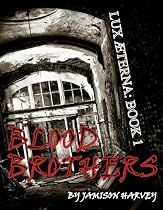 Click to Download Free Kindle Book -> Lux Aeterna: Blood Brothers