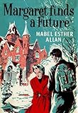 Margaret finds a future