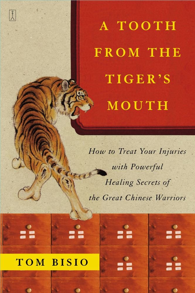 A Tooth from the Tiger's Mouth: How to Treat Your Injuries with ... A Tooth from the Tiger's Mouth: How to Treat Your Injuries with ...