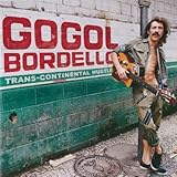 Trans-Continental Hustle by Gogol Bordello (2013-08-27)【並行輸入品】