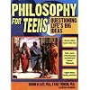 Philosophy for Teens: Questioning Life's Big Ideas