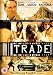 Trade [DVD] [2007]
