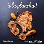 A la plancha - Variations gourmandes