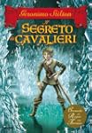 Il segreto dei cavalieri: 6 (Cronache)