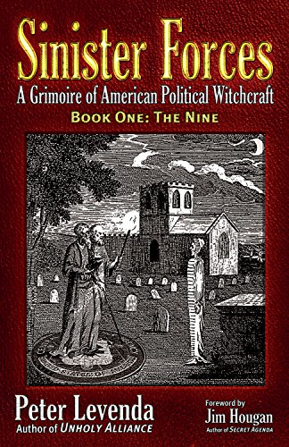 Sinister Forces—The Nine: A Grimoire of American Political Witchcraft