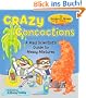 Crazy Concoctions: A Mad Scientist's Guide to Messy Mixtures