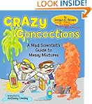 Crazy Concoctions(Age 8 Up)