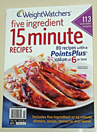 weight watchers five ingredient 15 minute recipes 113 recipes 89 with pointsplus value of 6 or less