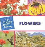 Flowers (21st Century Junior Library) Image of Flowers (21st Century Junior Library)
