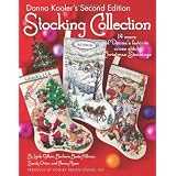 Donna Kooler's Second Edition Stocking Collection (Leisure Arts #4819): 15 of Donna's Favorite Cross Stich Christmas Stockings