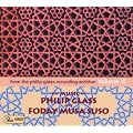 The Music of Philip Glass & Fonday Musa Suso