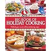 Gooseberry Patch Big Book of Holiday Cooking: Celebrate all year-round with favorite family recipes