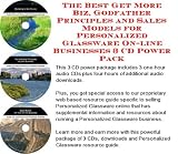 The Best Get More Biz, Godfather Principles and Sales Models for Personalized Glassware On-line Businesses 3 CD Power Pack