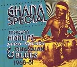 Ghana Special Modern Highlife AfroSounds And Ghanaian Blue 19681981