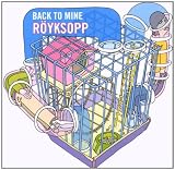 Back To Mine: Royksopp
