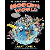 The Cartoon History Of The Modern World Part 1: From Columbus to the U.S. Constitutionby Larry Gonick