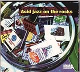 Acid Jazz On the Rock vol. 1