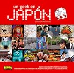 Un Geek en Jap�n