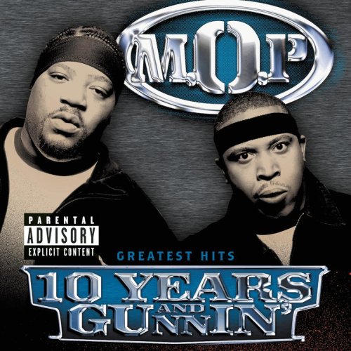 M.O.P. - 10 Years and Gunnin