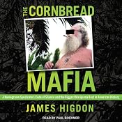 The Cornbread Mafia: A Homegrown Syndicate's Code of Silence and the Biggest Marijuana Bust in American History | [James Higdon]