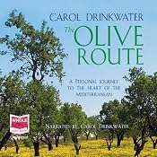 The Olive Route | [Carol Drinkwater]