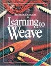 Learning to Weave, Revised Edition