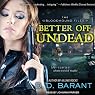 Better Off Undead: Bloodhound Files, Book 4