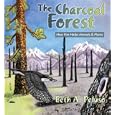 The Charcoal Forest: How Fire Helps Animals and Plants by  Beth A. Peluso and Lynn Purl